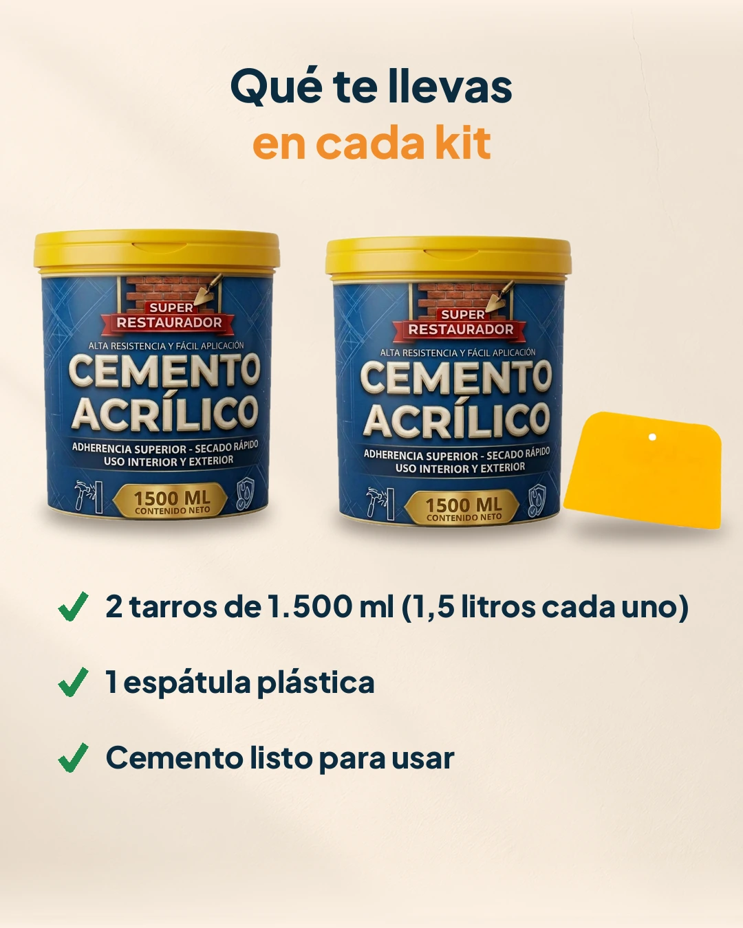 Qué te llevas en cada kit: 2 tarros de 1.500 ml de cemento acrílico, 1 espátula plástica, cemento listo para usar
